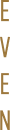 EVEN Logo